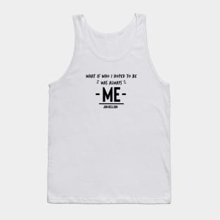 Was Always Me (Black Logo) Tank Top